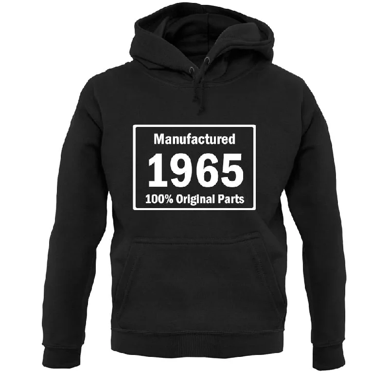 Manufactured 1965 - 100% Original Parts Unisex Hoodie